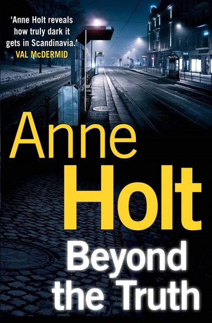 Beyond the Truth, Anne Holt