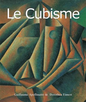 Le Cubisme, Guillaume Apollinaire, Dorothea Eimert, Anatoli Podoksik