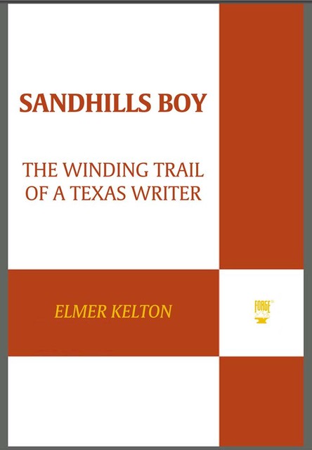 Sandhills Boy, Elmer Kelton