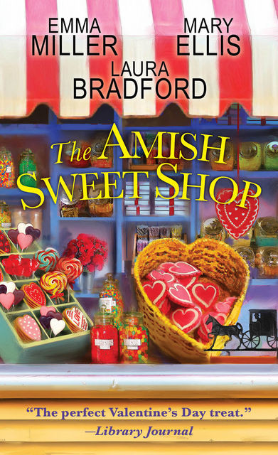 The Amish Sweet Shop, Mary Ellis, Emma Miller, Laura Bradford