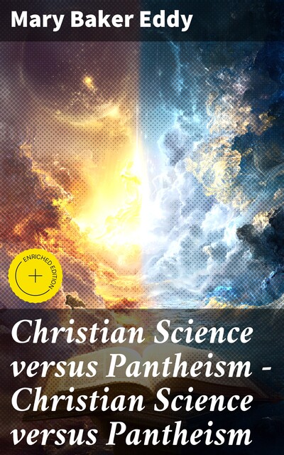 Christian Science versus Pantheism — Christian Science versus Pantheism, Mary Baker Eddy
