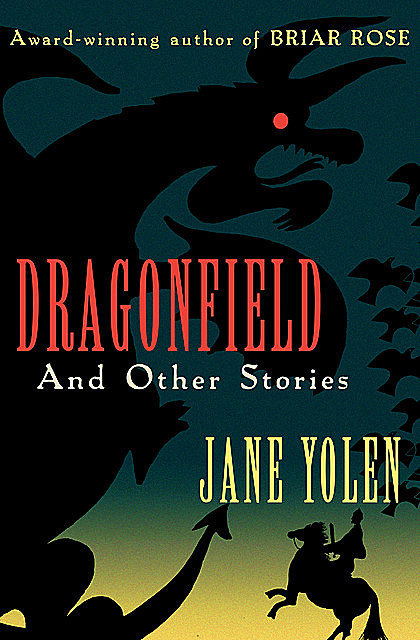 Dragonfield, JANE YOLEN
