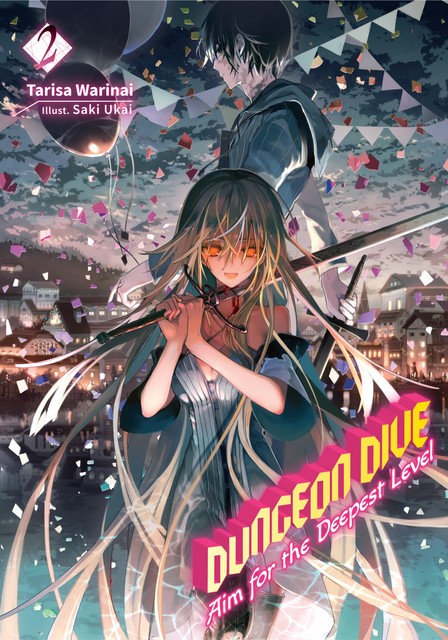 DUNGEON DIVE: Aim for the Deepest Level Volume 2 (Light Novel), Tarisa Warinai