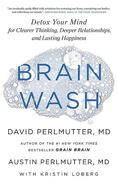 Brain Wash, David Perlmutter, Kristin Loberg, Austin Perlmutter