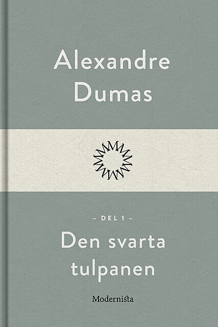 Den svarta tulpanen 1, Alexandre Dumas
