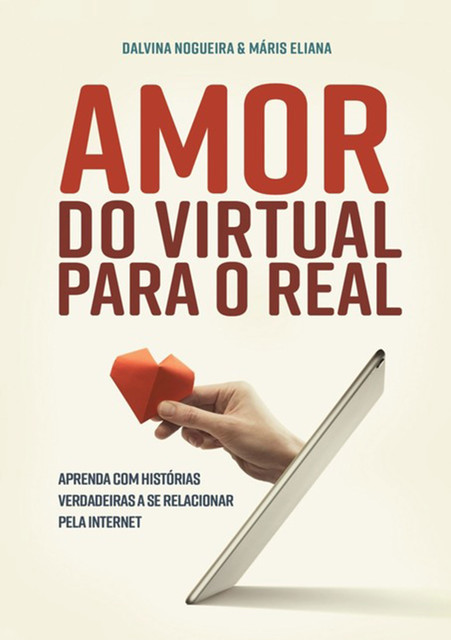 Amor, Do Virtual Para O Real, Dalvina Nogueira E Máris Eliana