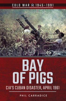 Bay of Pigs, Phil Carradice