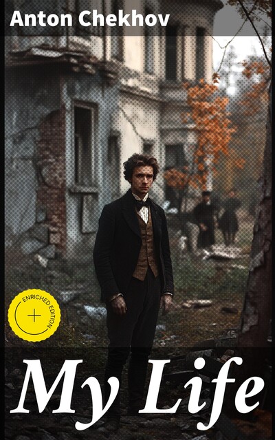 My Life, Anton Chekhov