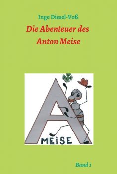 Die Abenteuer des Anton Meise, Inge Diesel-Voß