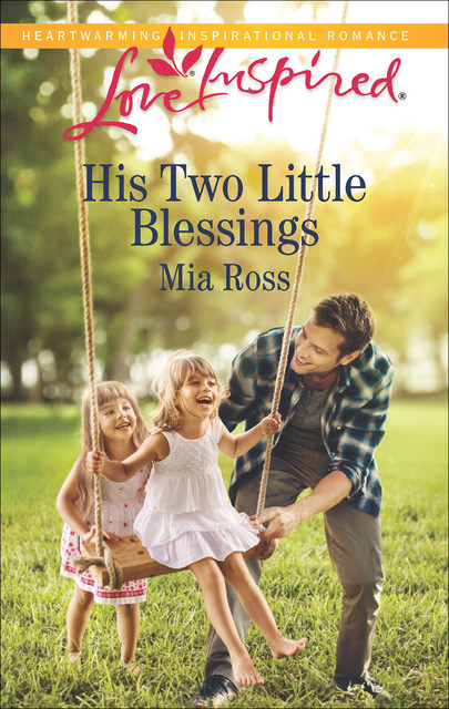 His Two Little Blessings, Mia Ross