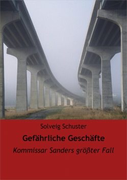 Gefährliche Geschäfte, Solveig Schuster