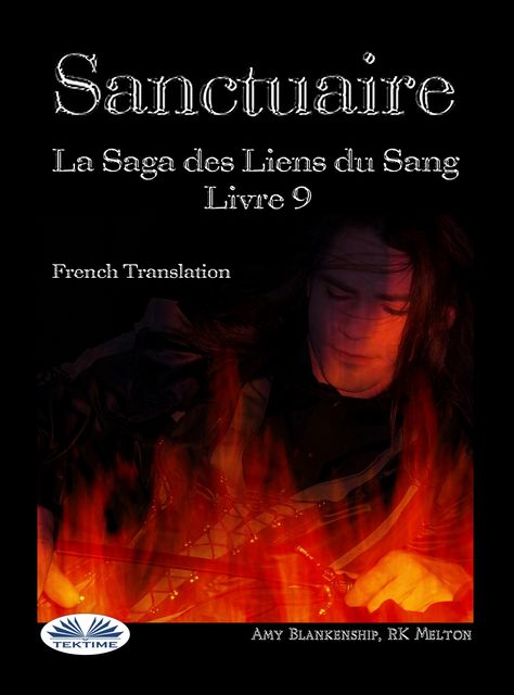 Sanctuaire (Les Liens Du Sang Tome 9), Amy Blankenship