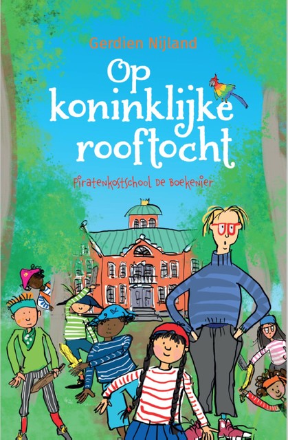 Op koninklijke rooftocht, Gerdien Nijland