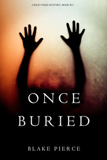 Once Buried, Blake Pierce