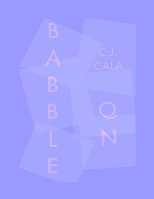 Babble On, C.J.Cala