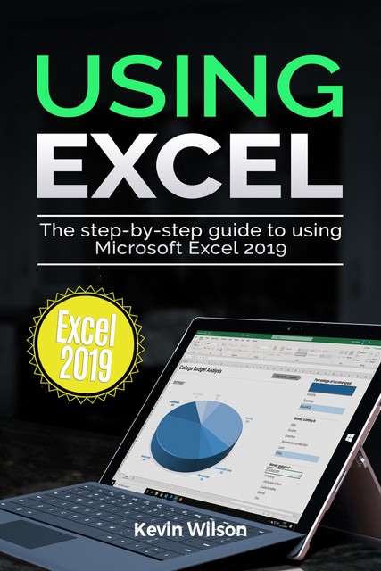Using Excel 2019, Kevin Wilson