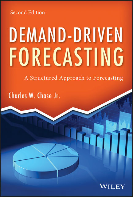 Demand-Driven Forecasting, J.R., Charles W.Chase