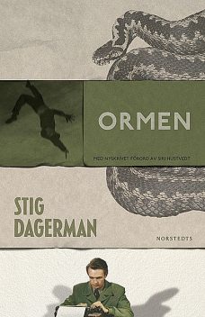 Ormen, Stig Dagerman