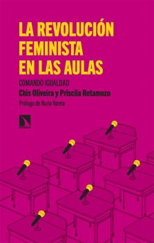 La revolución feminista en las aulas, Chis Oliveira, Priscila Retamozo