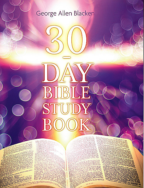 30-Day Bible Study Book, George Blacken