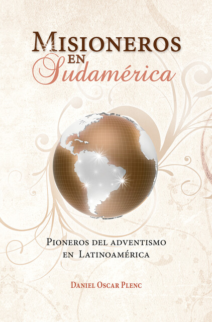 Misioneros en Sudamérica, Daniel Plenc