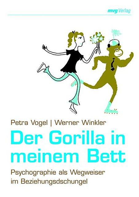 Der Gorilla in meinem Bett, Petra Vogel, Werner Winkler