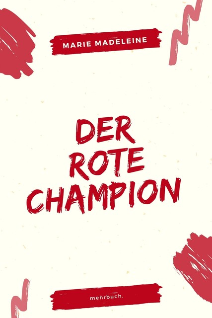 Der rote Champion, Marie Madeleine