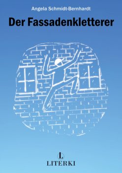 Der Fassadenkletterer, Angela Schmidt-Bernhardt