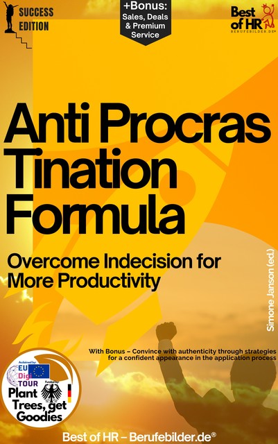 Anti-Procrastination Formula – Overcome Indecision for More Productivity, Simone Janson