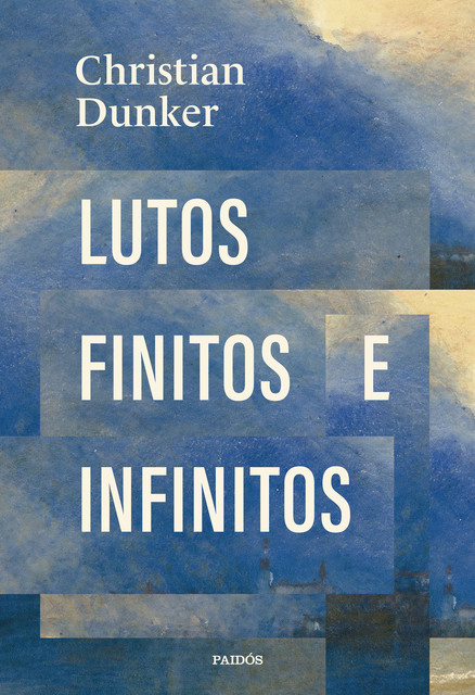 Lutos finitos e infinitos, Christian Dunker