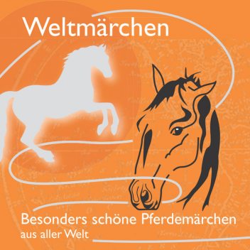Fabelhaft schöne Pferdemärchen aus aller Welt, Tobias Koch