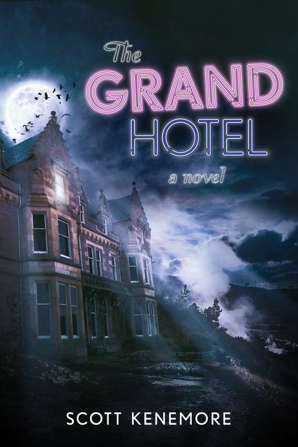 The Grand Hotel, Scott Kenemore