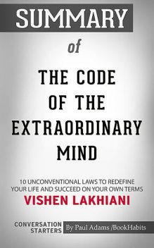 Summary of The Code of the Extraordinary Mind, Paul Adams
