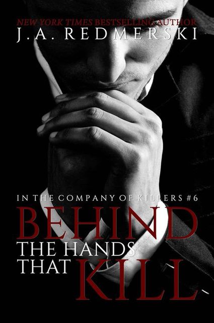 06 Behind The Hands That Kill, J.A.Redmerski
