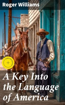 A Key Into the Language of America, Roger Williams