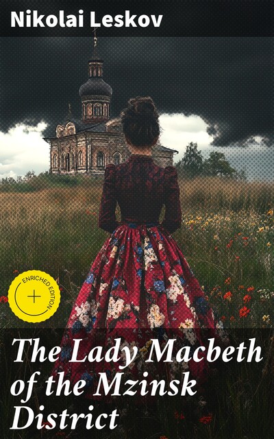 The Lady Macbeth of the Mzinsk District, Nikolai Leskov