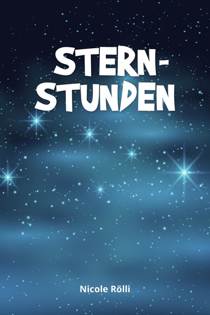 Sternstunden, Nicole Rölli