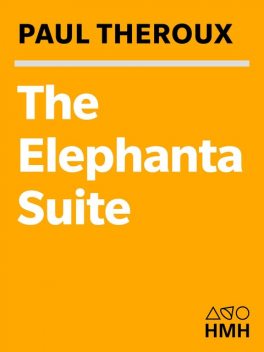 The Elephanta Suite, Paul Theroux