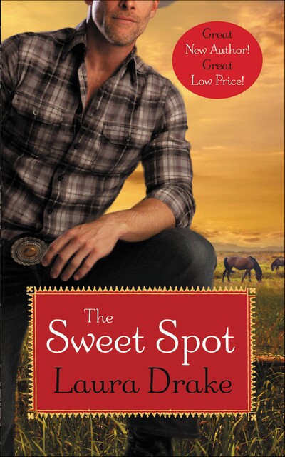 The Sweet Spot, Laura Drake