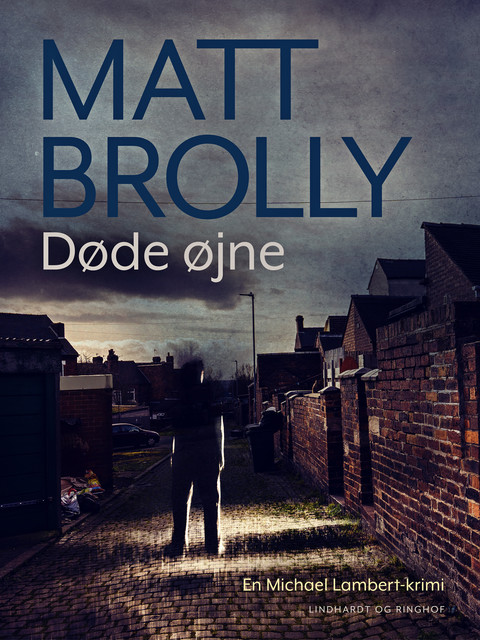 Døde øjne, Matt Brolly