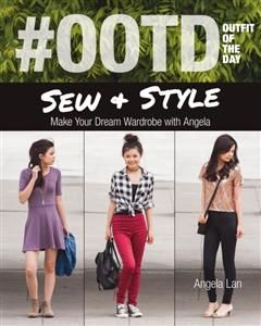 OOTD (Outfit of the Day) Sew & Style, Angela Lan