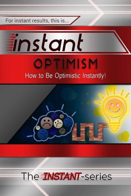 Instant Optimism, INSTANT Series