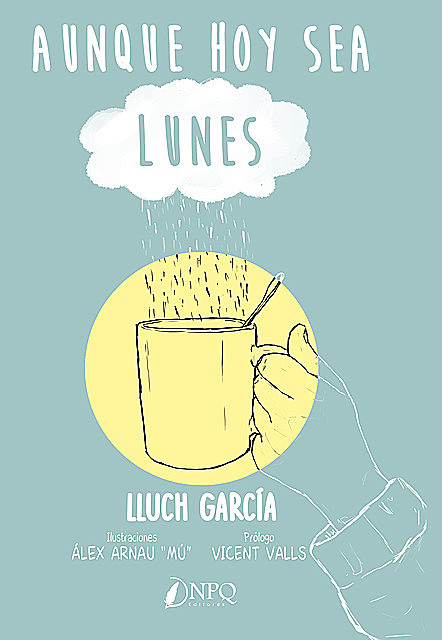 Aunque hoy sea lunes, Lluch García