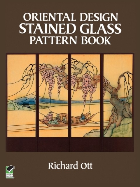 Oriental Design Stained Glass Pattern Book, Richard Ott