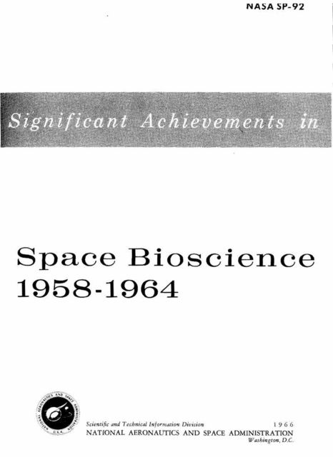 Significant Achievements in Space Bioscience 1958–1964, United States. National Aeronautics