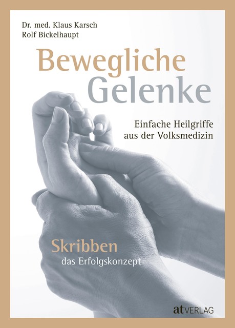Bewegliche Gelenke – eBook, Klaus Karsch, Rolf Bickelhaupt