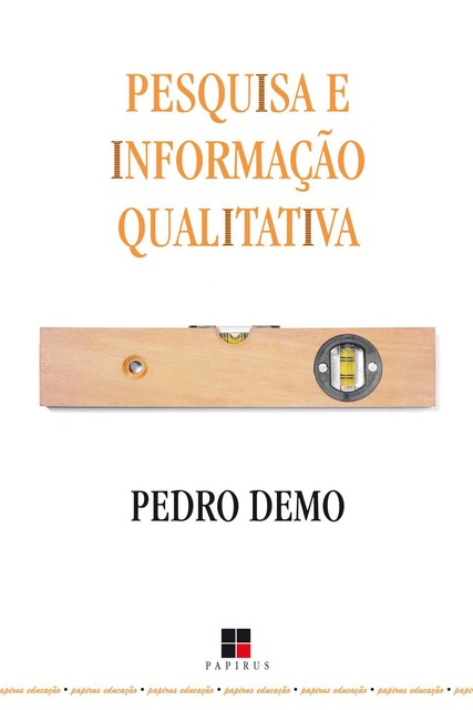 Pesquisa e informação qualitativa, Pedro Demo