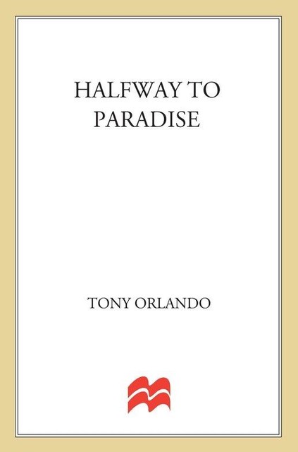 Halfway to Paradise, Tony Orlando, Patsi Bale Cox