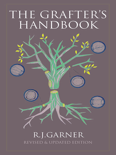 The Grafter's Handbook, 6th Edition, R.J.Garner