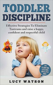Toddler Discipline, Lucy Watson